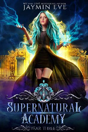 [Supernatural Academy 01] • Supernatural Academy · Year Three